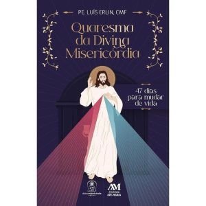 Quaresma da divina misericórdia