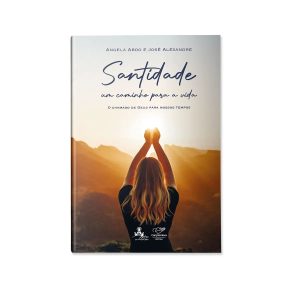 Santidade, um caminho para a vida