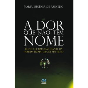 A dor que não tem nome